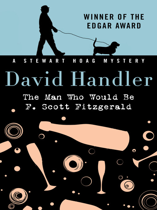 Title details for The Man Who Would Be F. Scott Fitzgerald by David Handler - Available